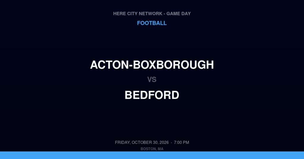 Acton-Boxborough vs. Bedford — Football Game Day — Bedford, MA — Oct 30, 2026