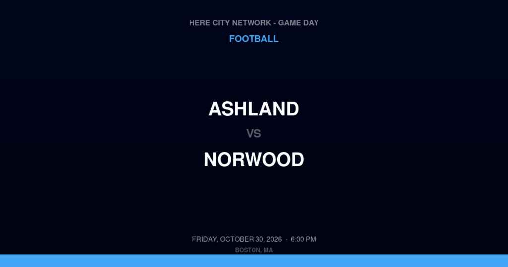 Ashland vs. Norwood — Football Game Day — Norwood, MA — Oct 30, 2026