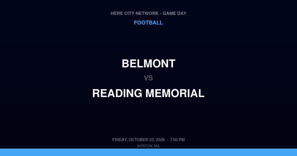 Belmont vs. Reading Memorial — Football Game Day — Reading, MA — Oct 23, 2026