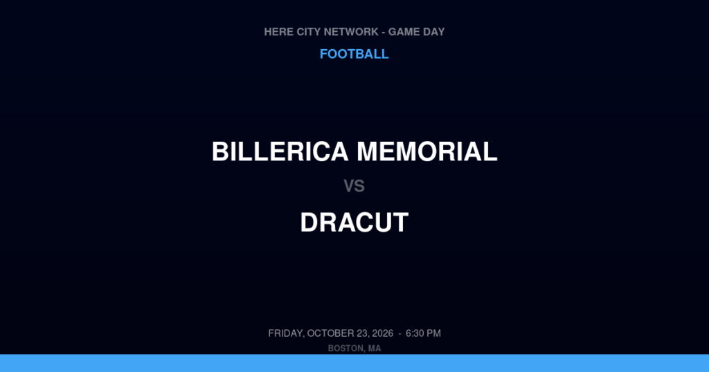 Billerica Memorial vs. Dracut — Football Game Day — Dracut, MA — Oct 23, 2026