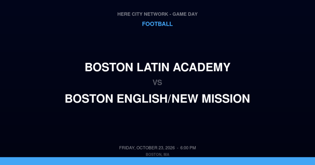 Boston Latin Academy vs. Boston English/New Mission — Football Game Day — Boston, MA — Oct 23, 2026