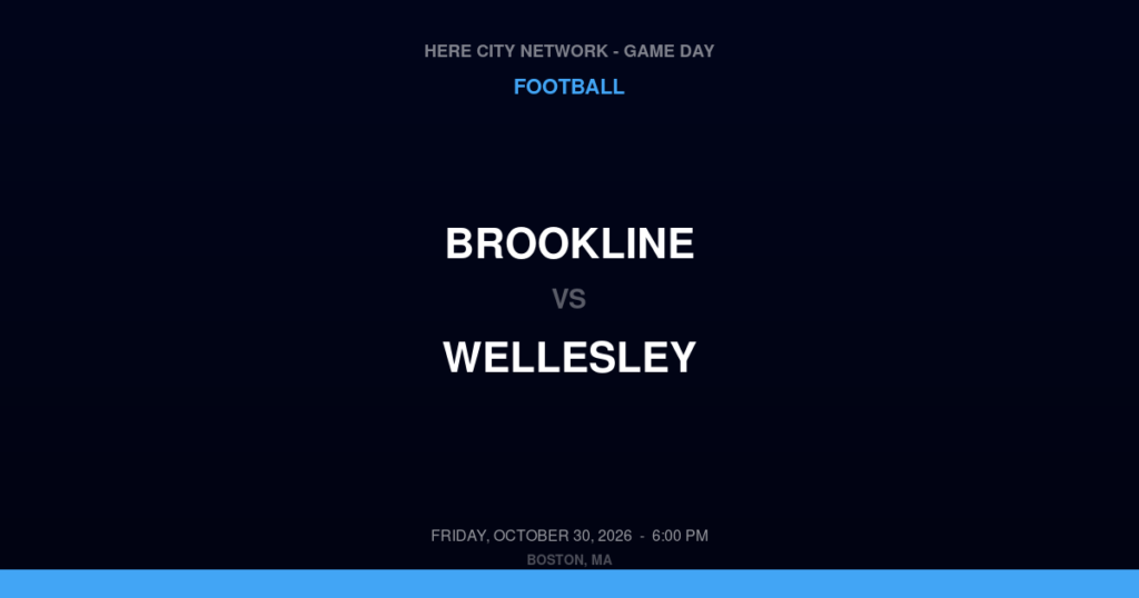 Brookline vs. Wellesley — Football Game Day — Wellesley, MA — Oct 30, 2026