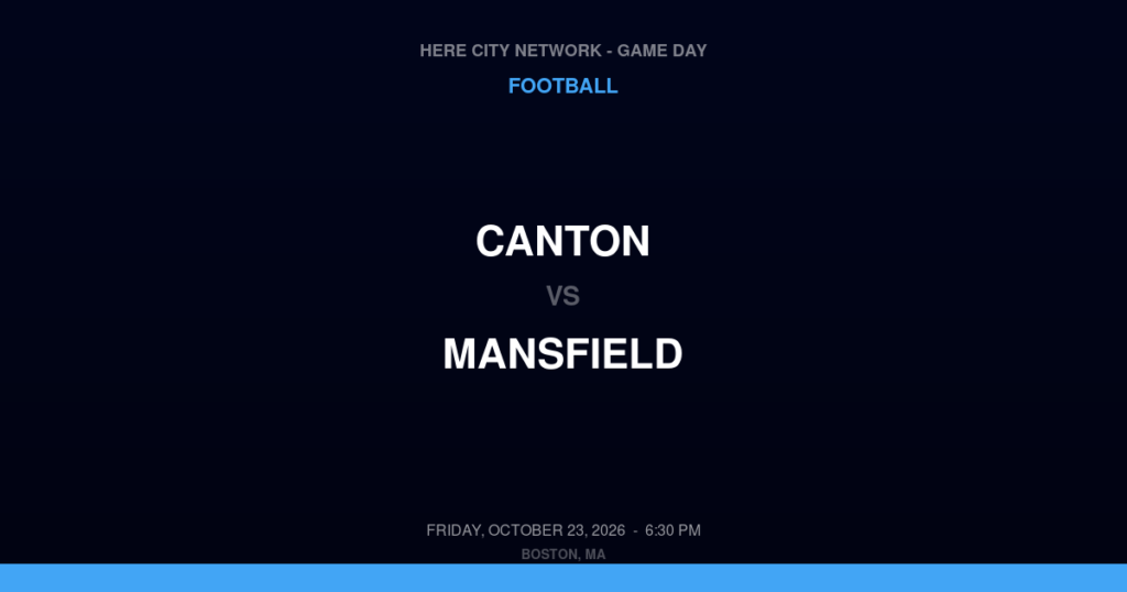 Canton vs. Mansfield — Football Game Day — Mansfield, MA — Oct 23, 2026