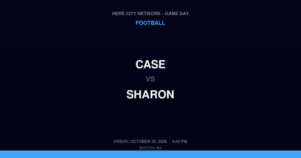 Case vs. Sharon — Football Game Day — Sharon, MA — Oct 30, 2026