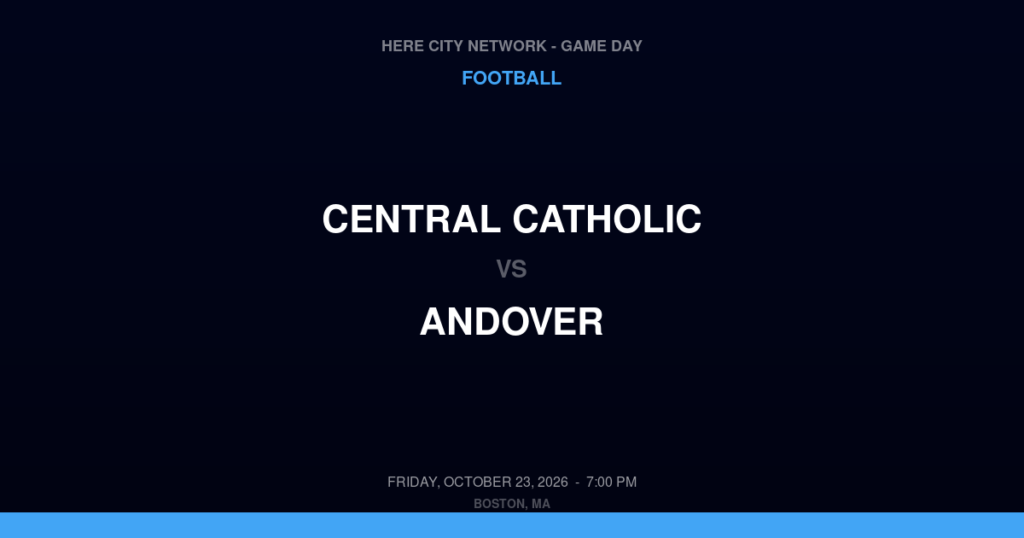 Central Catholic vs. Andover — Football Game Day — Andover, MA — Oct 23, 2026