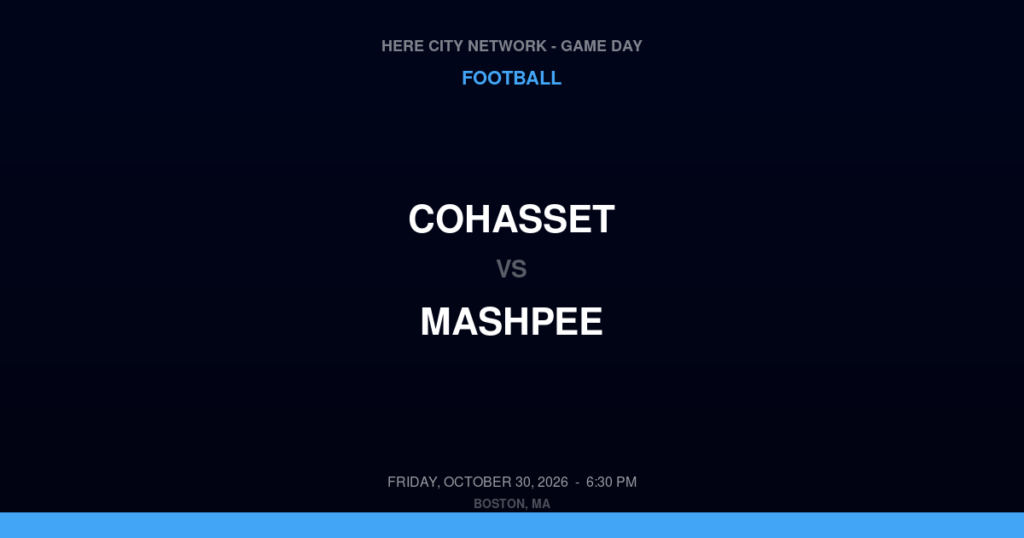 Cohasset vs. Mashpee — Football Game Day — Mashpee, MA — Oct 30, 2026