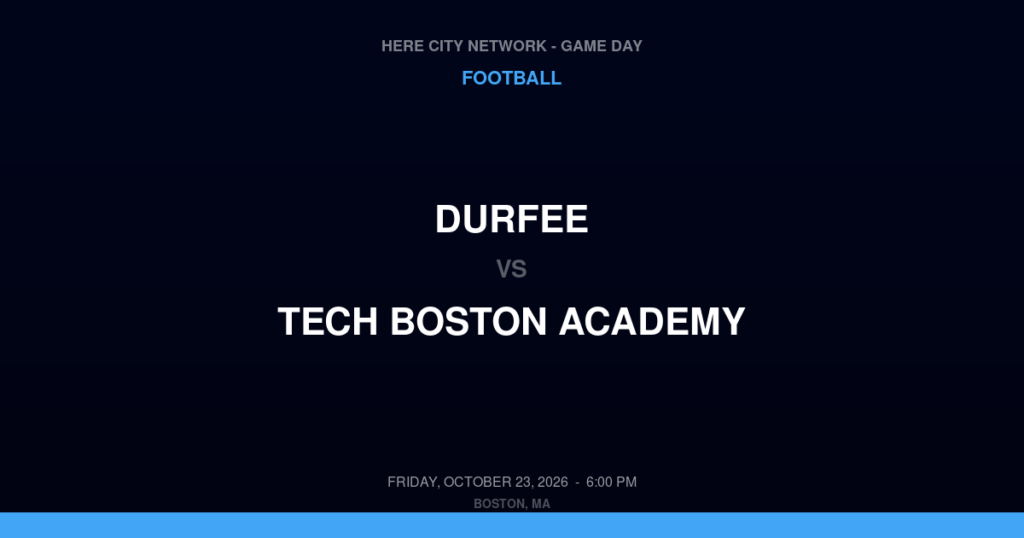 Durfee vs. Tech Boston Academy — Football Game Day — Dorchester, MA — Oct 23, 2026