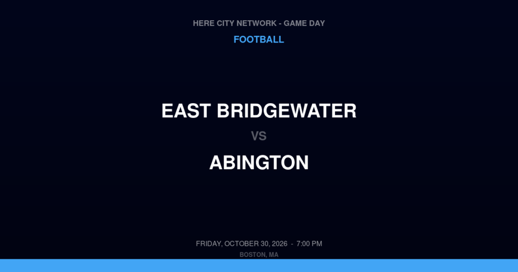 East Bridgewater vs. Abington — Football Game Day — Abington, MA — Oct 30, 2026
