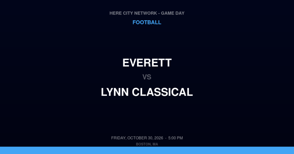 Everett vs. Lynn Classical — Football Game Day — Lynn, MA — Oct 30, 2026
