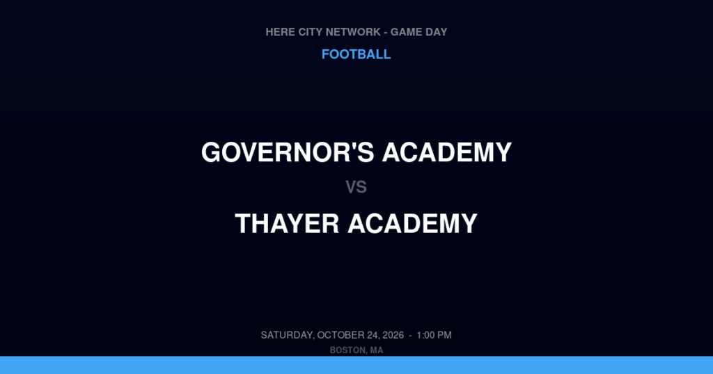 Governor's Academy vs. Thayer Academy — Football Game Day — Braintree, MA — Oct 24, 2026