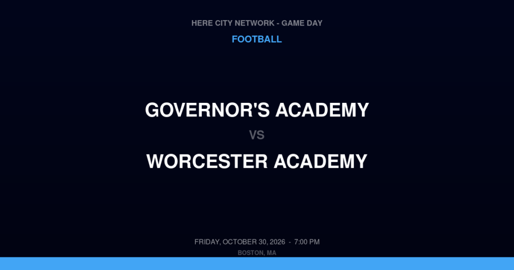 Governor's Academy vs. Worcester Academy — Football Game Day — Worcester, MA — Oct 30, 2026