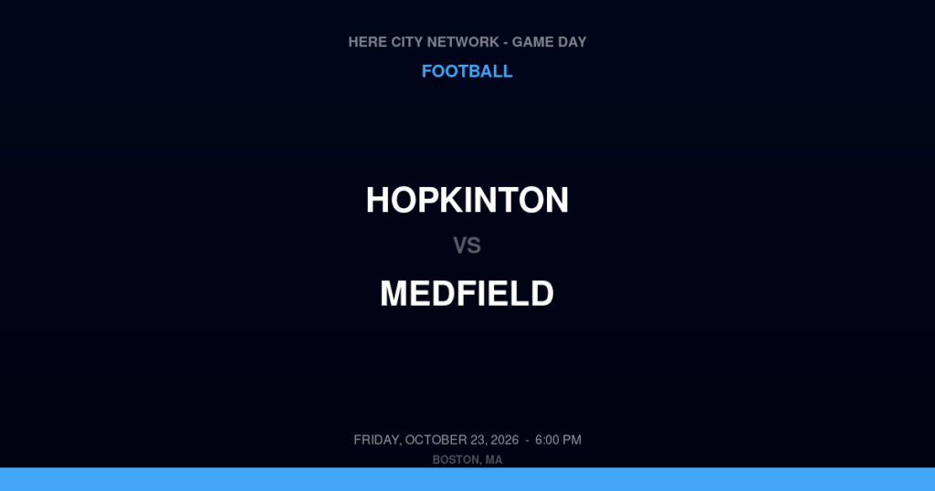 Hopkinton vs. Medfield — Football Game Day — Medfield, MA — Oct 23, 2026