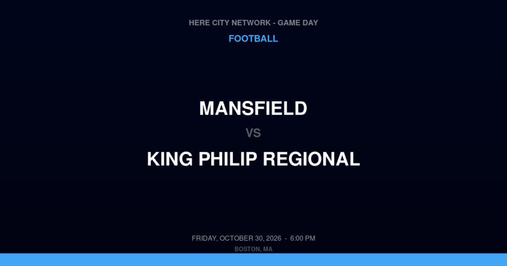Mansfield vs. King Philip Regional — Football Game Day — Wrentham, MA — Oct 30, 2026