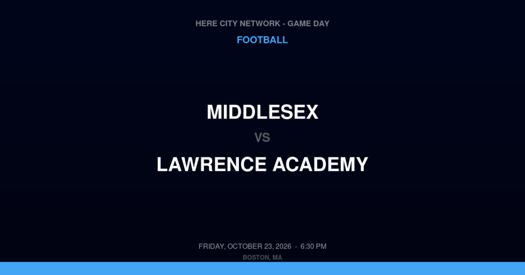 Middlesex vs. Lawrence Academy — Football Game Day — Groton, MA — Oct 23, 2026