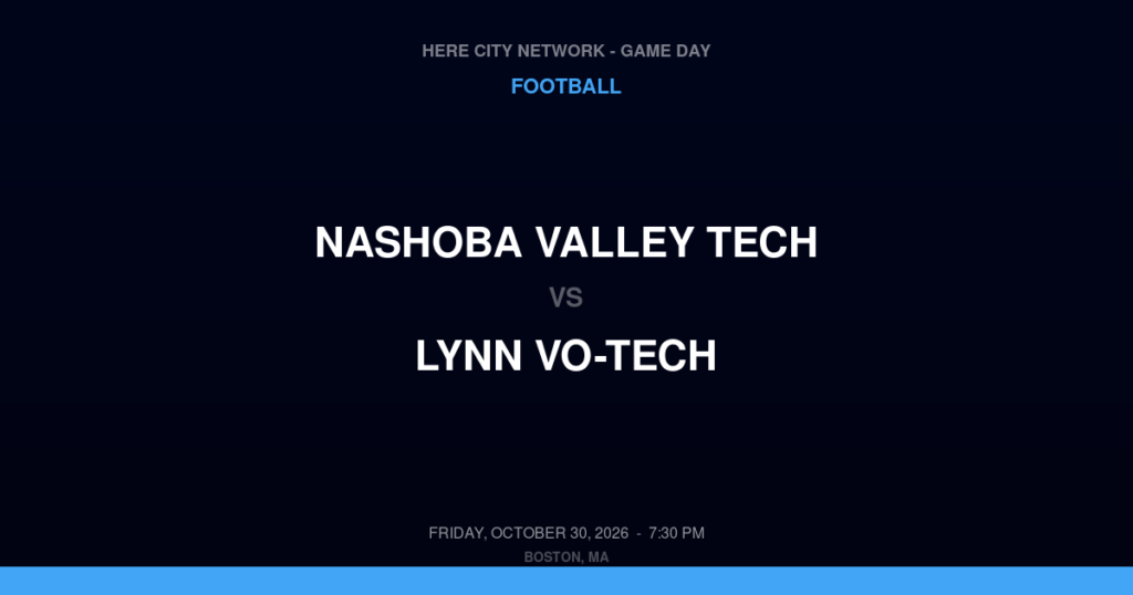 Nashoba Valley Tech vs. Lynn Vo-Tech — Football Game Day — Lynn, MA — Oct 30, 2026