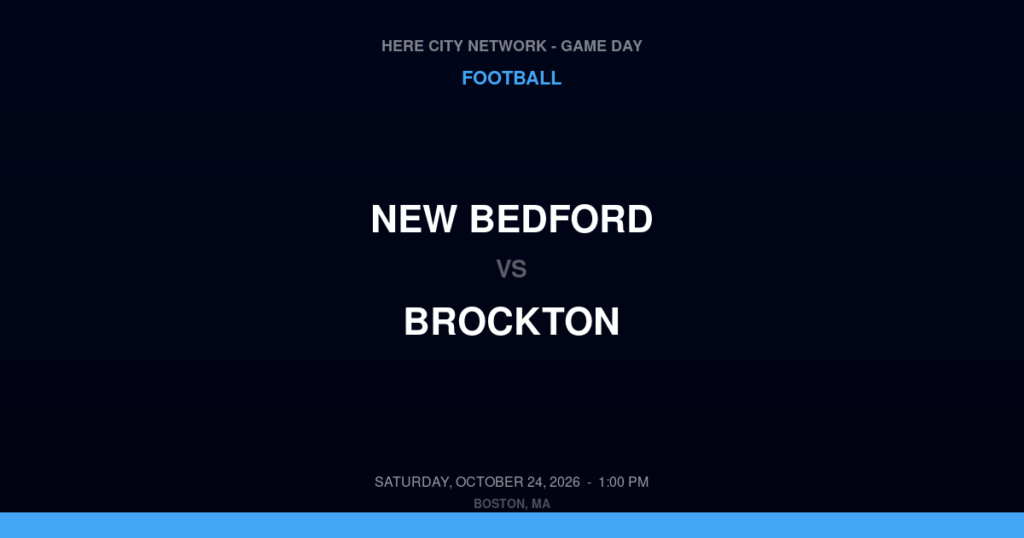 New Bedford vs. Brockton — Football Game Day — Brockton, MA — Oct 24, 2026