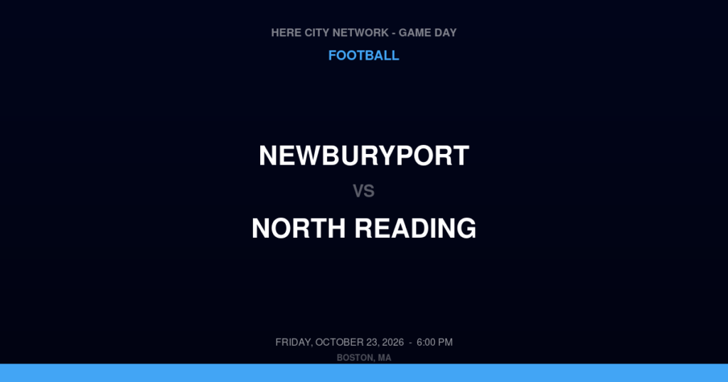 Newburyport vs. North Reading — Football Game Day — North Reading, MA — Oct 23, 2026
