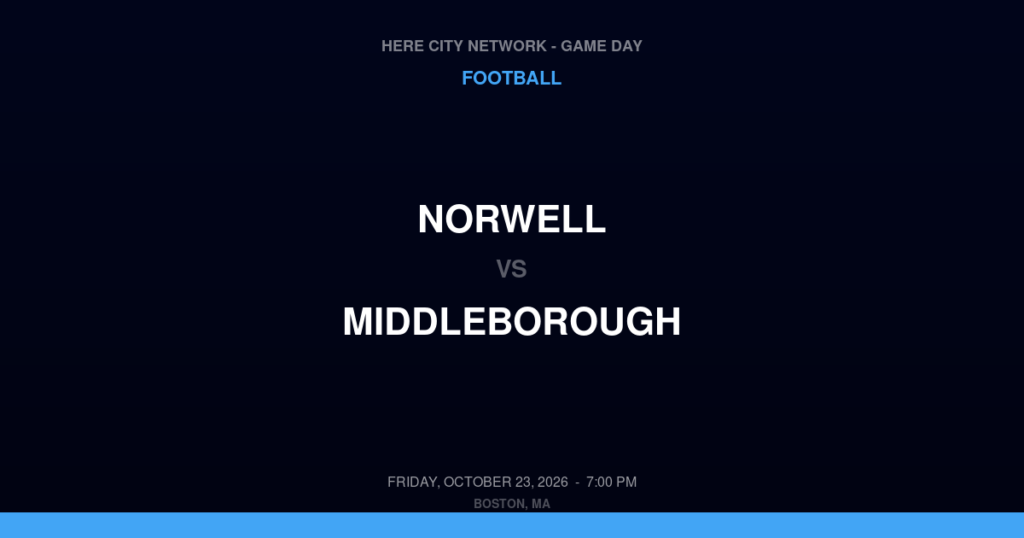 Norwell vs. Middleborough — Football Game Day — Middleborough, MA — Oct 23, 2026