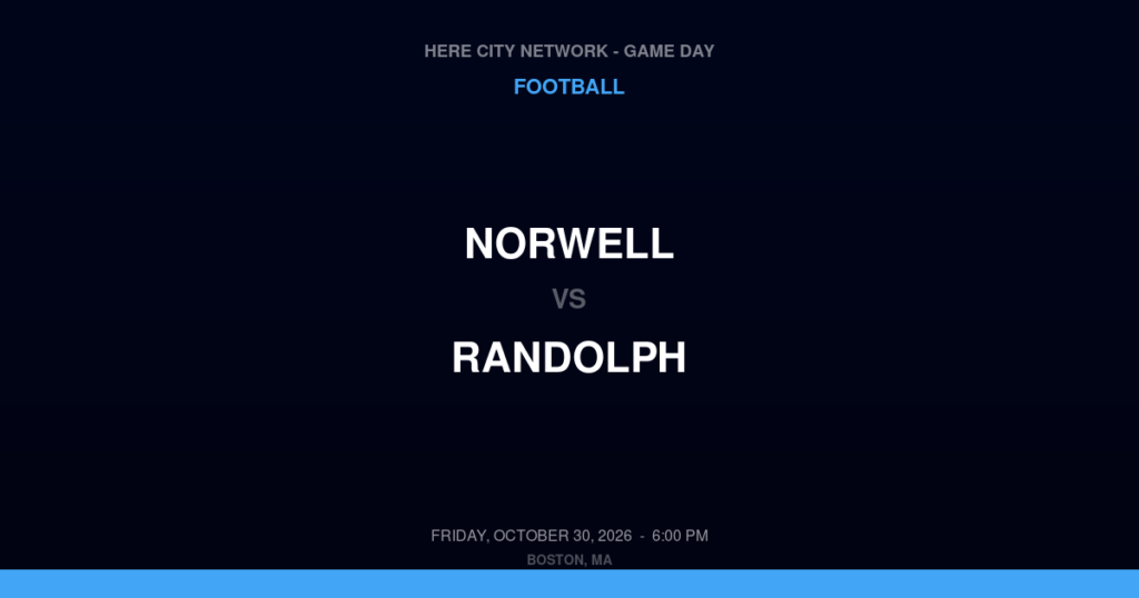 Norwell vs. Randolph — Football Game Day — Randolph, MA — Oct 30, 2026