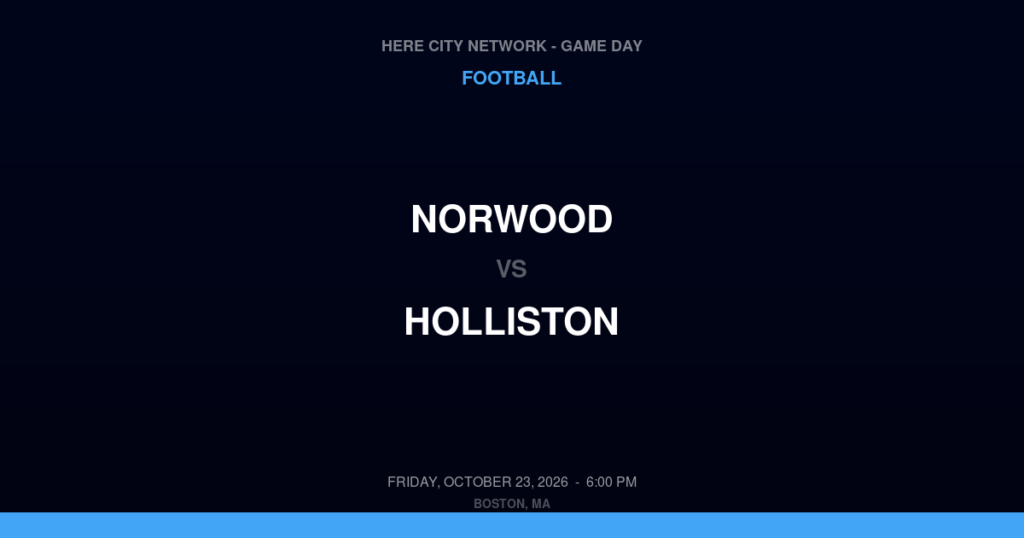 Norwood vs. Holliston — Football Game Day — Holliston, MA — Oct 23, 2026