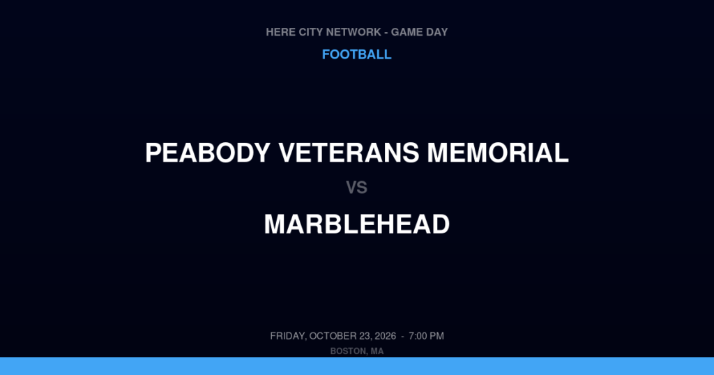 Peabody Veterans Memorial vs. Marblehead — Football Game Day — Marblehead, MA — Oct 23, 2026
