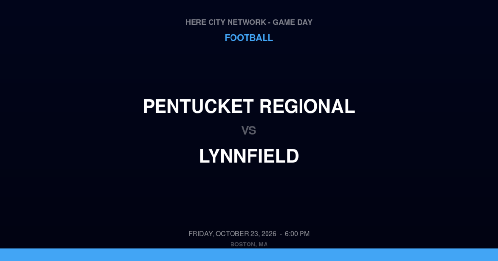 Pentucket Regional vs. Lynnfield — Football Game Day — Lynnfield, MA — Oct 23, 2026