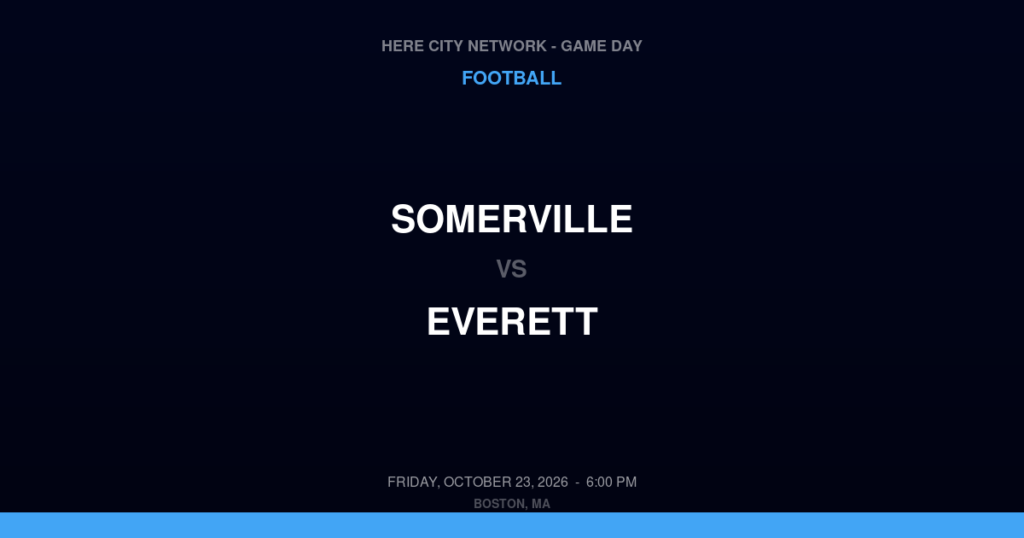 Somerville vs. Everett — Football Game Day — Everett, MA — Oct 23, 2026