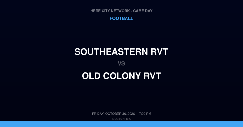 Southeastern RVT vs. Old Colony RVT — Football Game Day — Rochester, MA — Oct 30, 2026