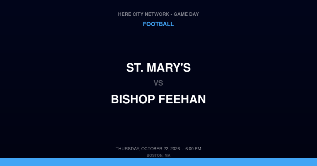 St. Mary's vs. Bishop Feehan — Football Game Day — Attleboro, MA — Oct 22, 2026