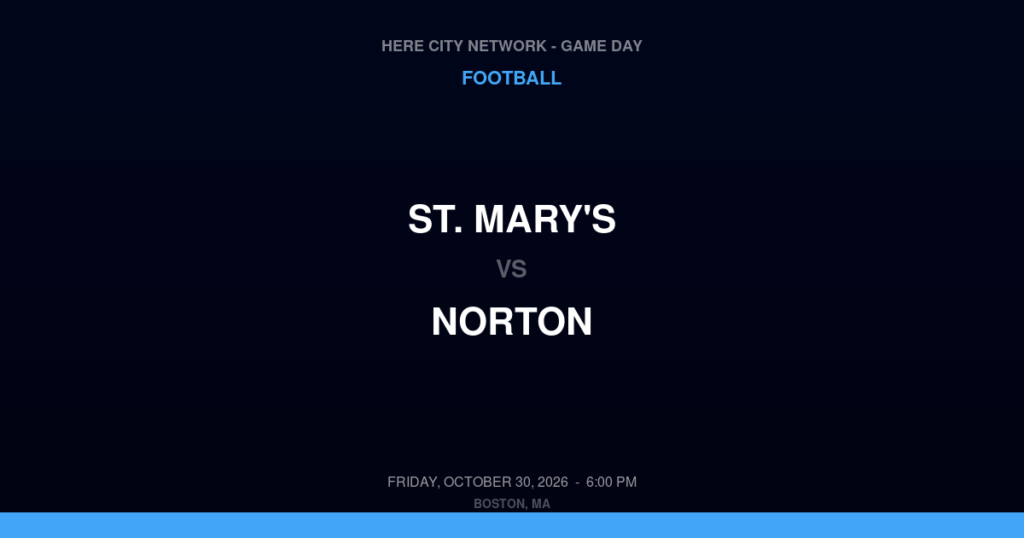 St. Mary's vs. Norton — Football Game Day — Norton, MA — Oct 30, 2026