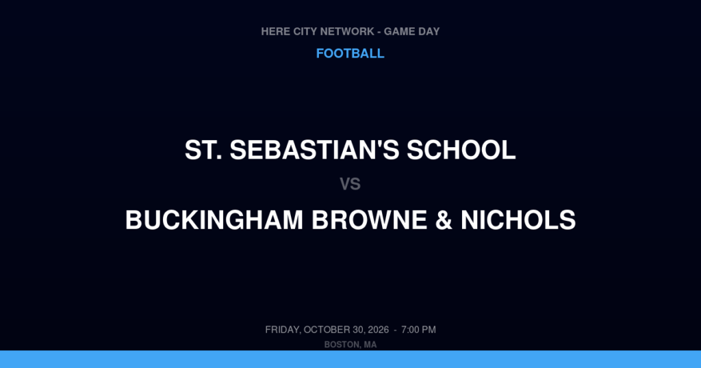 St. Sebastian's School vs. Buckingham Browne & Nichols — Football Game Day — Cambridge, MA — Oct 30, 2026