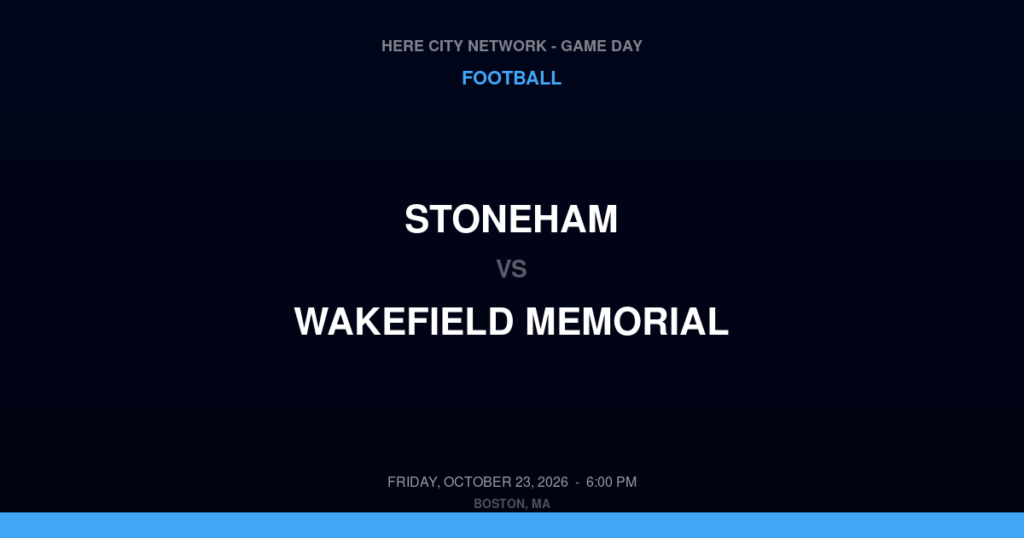Stoneham vs. Wakefield Memorial — Football Game Day — Wakefield, MA — Oct 23, 2026