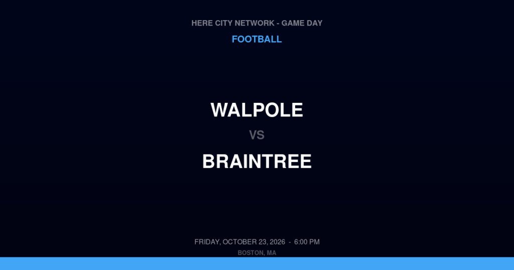 Walpole vs. Braintree — Football Game Day — Braintree, MA — Oct 23, 2026