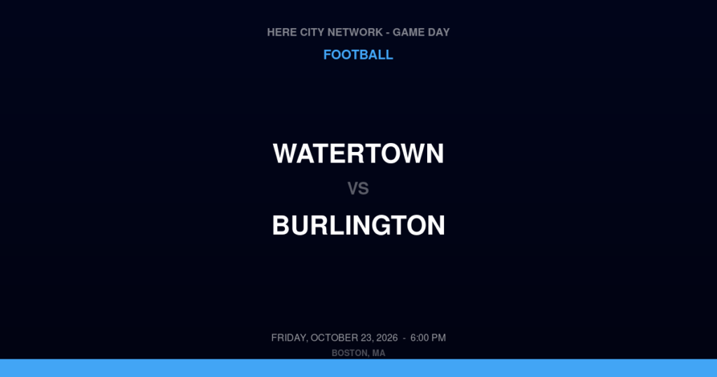 Watertown vs. Burlington — Football Game Day — Burlington, MA — Oct 23, 2026