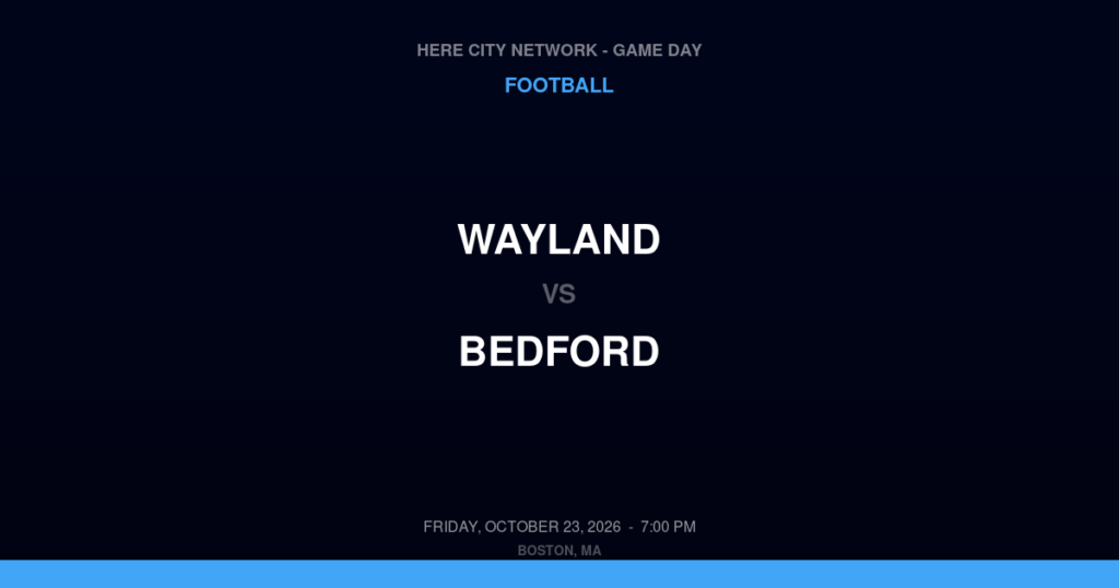 Wayland vs. Bedford — Football Game Day — Bedford, MA — Oct 23, 2026