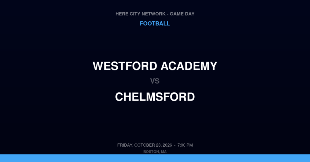 Westford Academy vs. Chelmsford — Football Game Day — North Chelmsford, MA — Oct 23, 2026