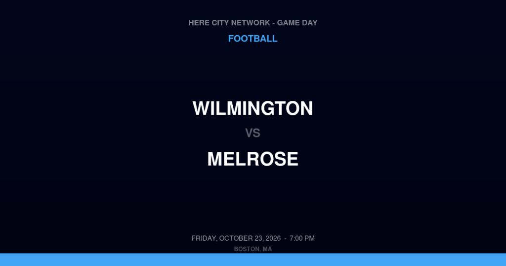 Wilmington vs. Melrose — Football Game Day — Melrose, MA — Oct 23, 2026