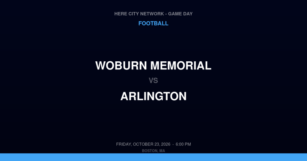 Woburn Memorial vs. Arlington — Football Game Day — Arlington, MA — Oct 23, 2026
